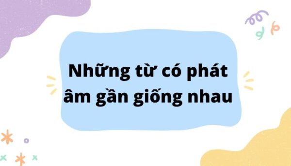 Luyện nghe Part 2 TOEIC - Những từ có phát âm gần giống nhau - Tiếng Anh Thầy Quý