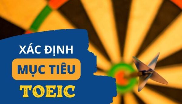 Đặt mục tiêu luyện thi TOEIC online cấp tốc - Tiếng Anh Thầy Quý