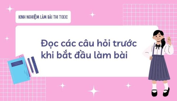 Kinh nghiệm làm bài thi TOEIC: Đọc trước câu hỏi - Tiếng Anh Thầy Quý