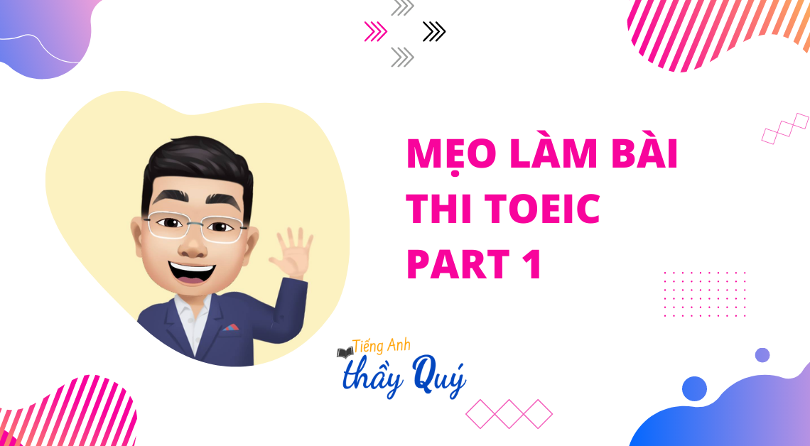 mẹo làm bài thi toeic part 1