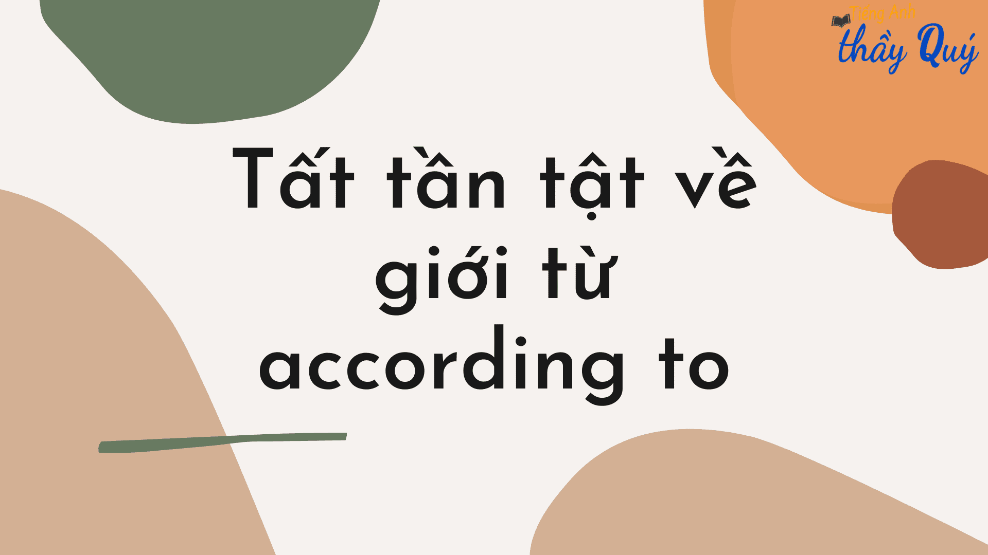 Tất tần tật về giới từ according to