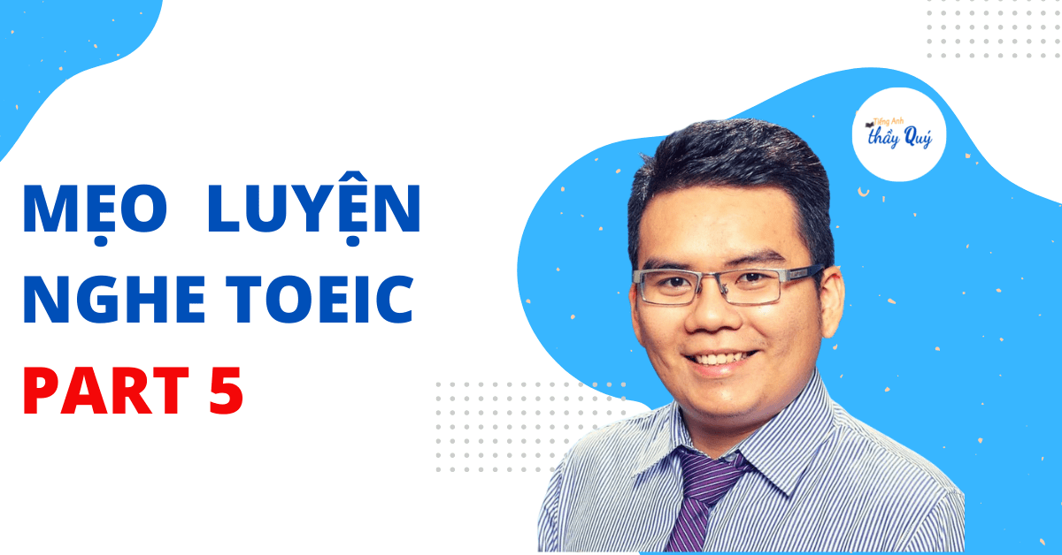 Luyện nghe toeic part 5