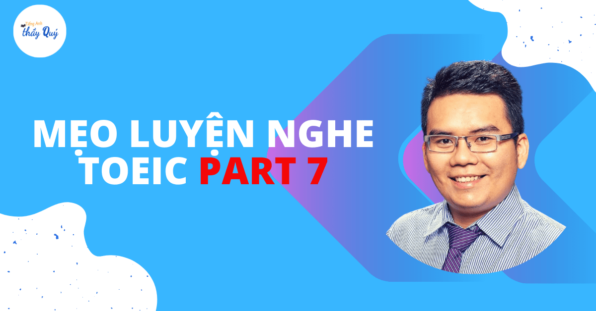 Luyện nghe toeic part 7