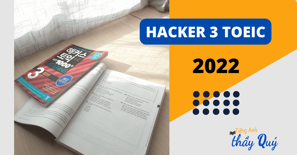  Tổng quan bộ sách Hacker TOEIC 3 2022